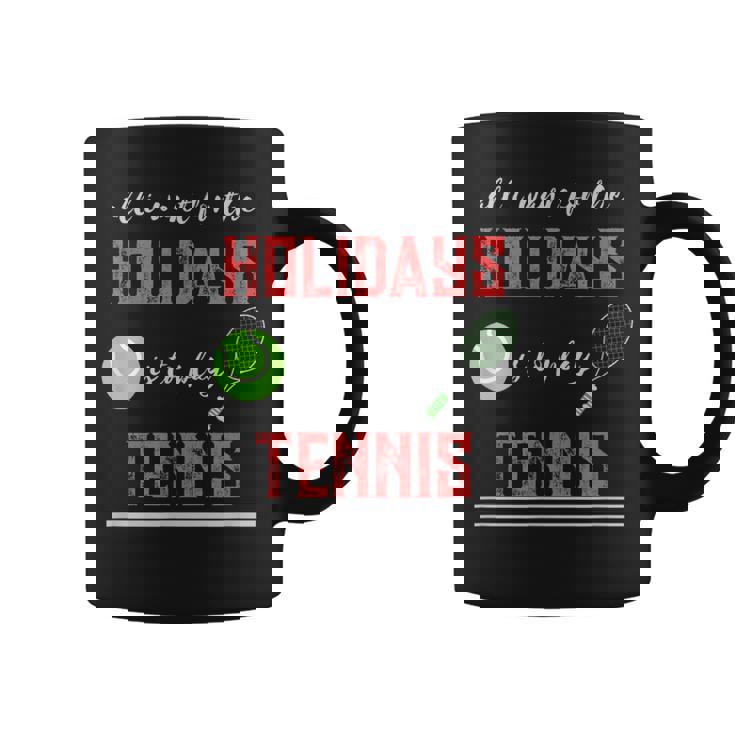 Tennis Novelty Holiday Tshirt Graphic Print Coffee Mug