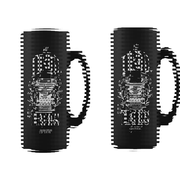 The Tired Teachers Department Teacher Appreciation Day Taza de café