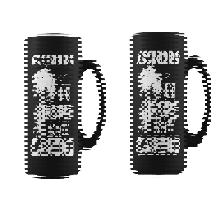 Tree Climbing Ascending On Rope Is My Cardio Arborist Graphic Print Coffee Mug