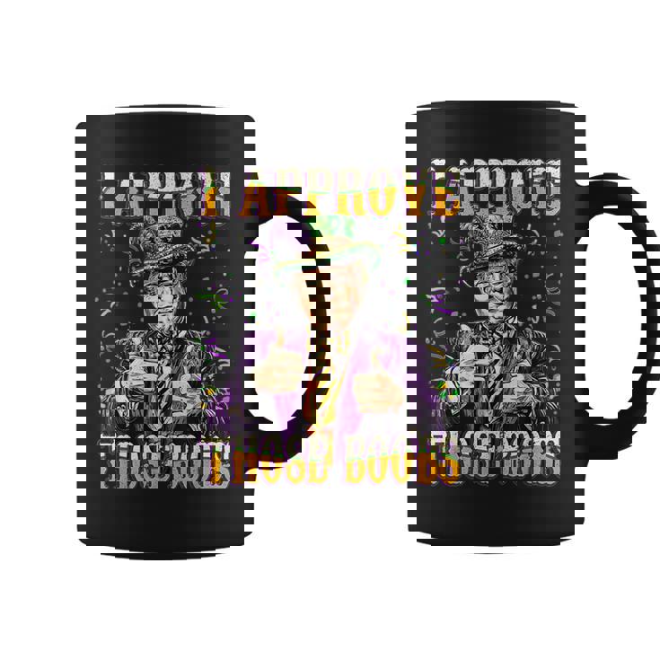 Trump I Approve Those Boobs Donald Trump Mardi Gras Coffee Mug