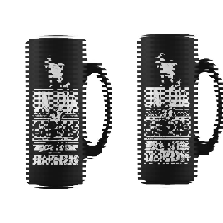 Un Dia Sin Cabras Es Un Dia Perdido Cabras Regalo Divertido Taza de café