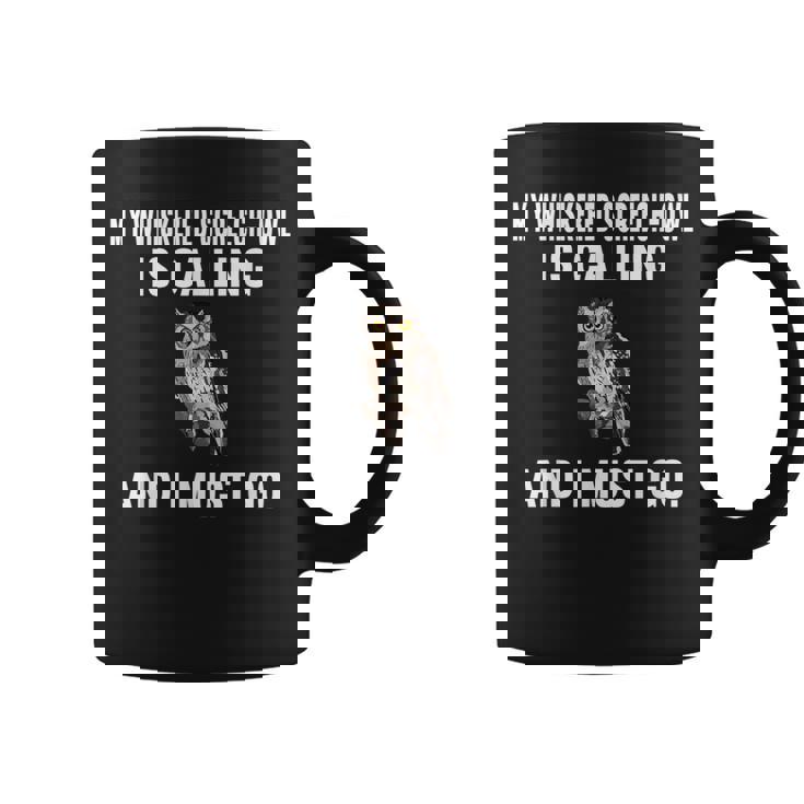My Whiskered Screech-Owl Is Calling And i Must Go Bird Graphic Print Coffee Mug