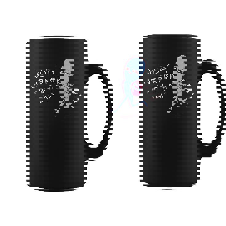 Wildly Unprepared For The Day Ailien Coffee Mug