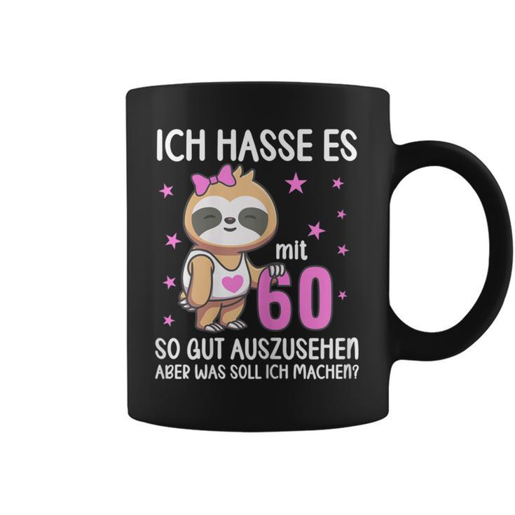 Women's Ich Hass Es Mit 60 So Gut Aussehen 60Th Birthday Sloth Tassen