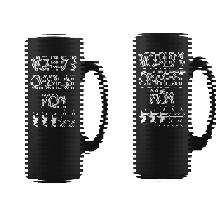 World's Okayest Mom Three Star Coffee Mug
