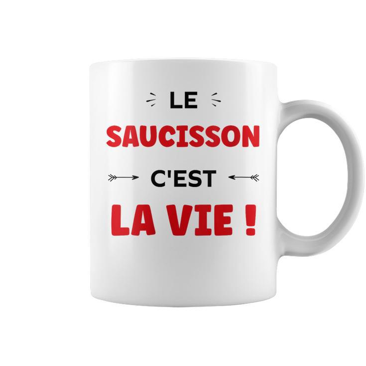Citation Drole Le Saucisson C'est Laie Humour Saucisson Tasse