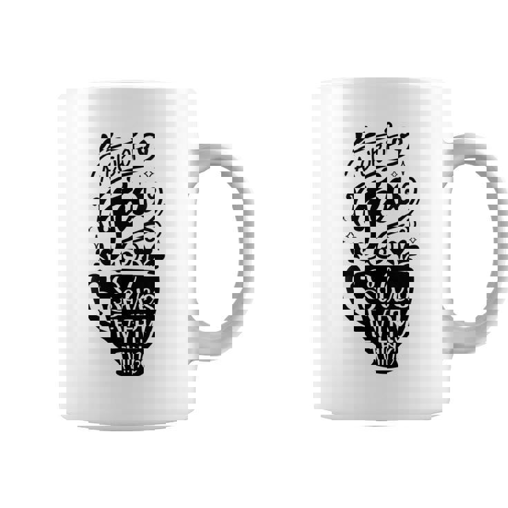 A Cup Of Tea Solves Everything Herbal Tea Lover Teatime Graphic Print Coffee Mug
