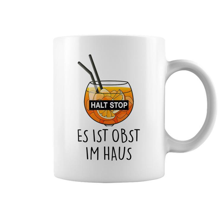 Fun Halt Stop Es Ist Obst Im Haus Aperoliker Spritzz Club Tassen