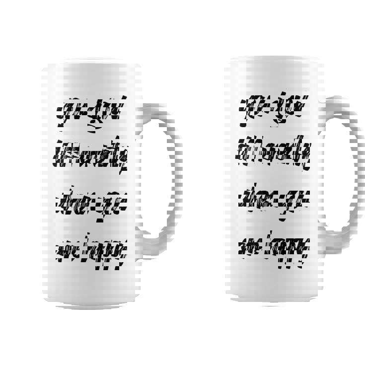 You Glow Differently When You Are Happy Quote Premium Graphic Print Coffee Mug
