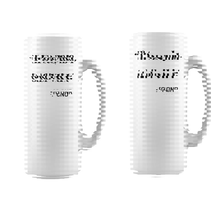 If Its a Symbol To Hell With It Graphic Print Coffee Mug