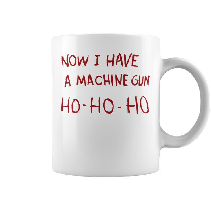 Now I Have A Machine Gun Ho Ho Ho Ho Tassen