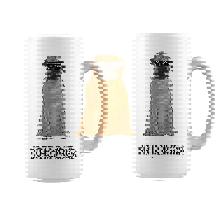 Mother Pugger Pug Mom Pug Dad Pug Mother Pugger Coffee Mug