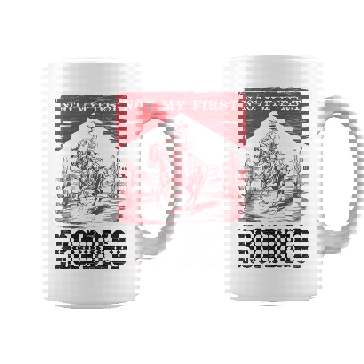 Not My First Rodeo Vintage Bronc Riding Cowboy Rodeo Coffee Mug