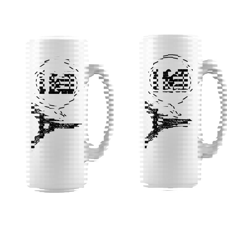 Paris I Fell Tour Eiffel Drôle France Souvenir Cadeau Français Tasse