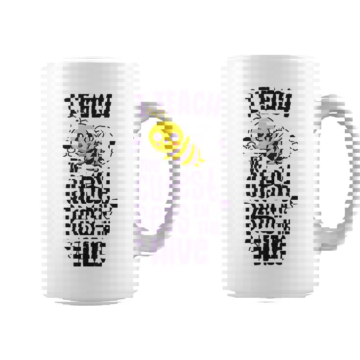 I Teach The Cutest Bees In The Hive Kindergarten Teacher Graphic Print Coffee Mug