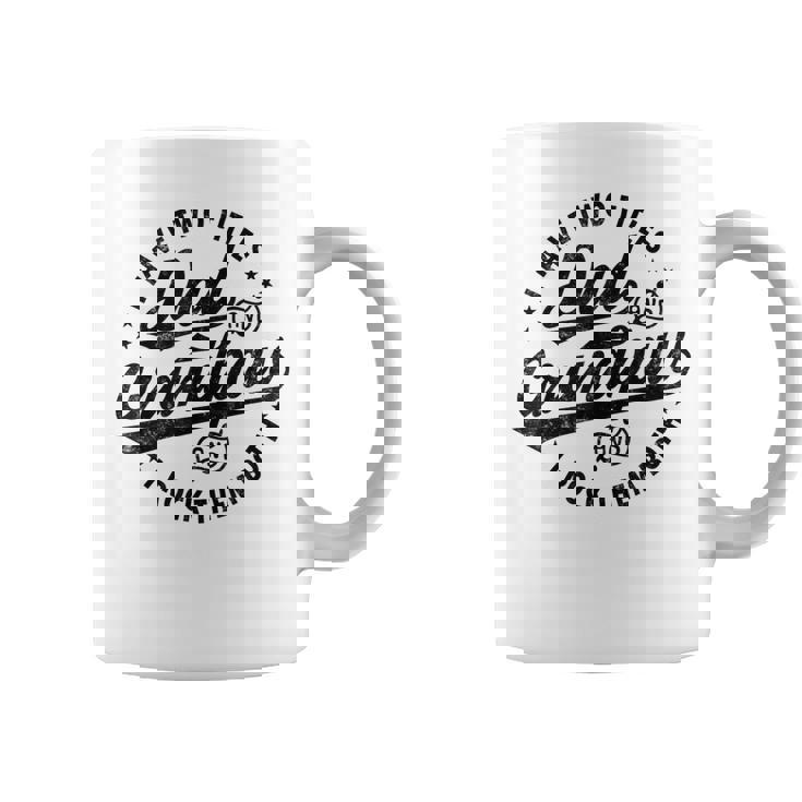 I Have Two Titles Dad & Grandpaw Fathers Day Grandpaw Coffee Mug