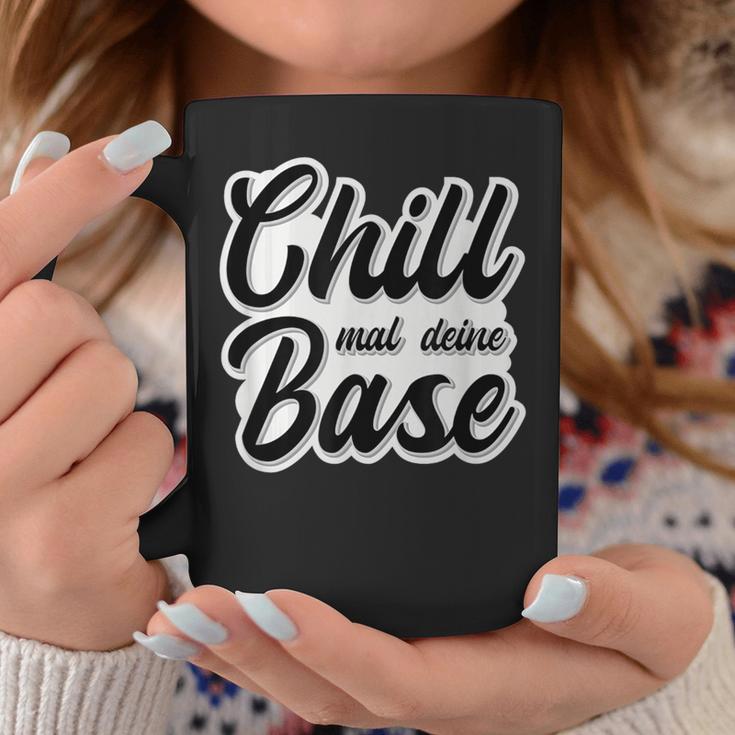 Chill Mal Dein Base Hip Hop Rap Slang Youth Slogan Tassen Lustige Geschenke