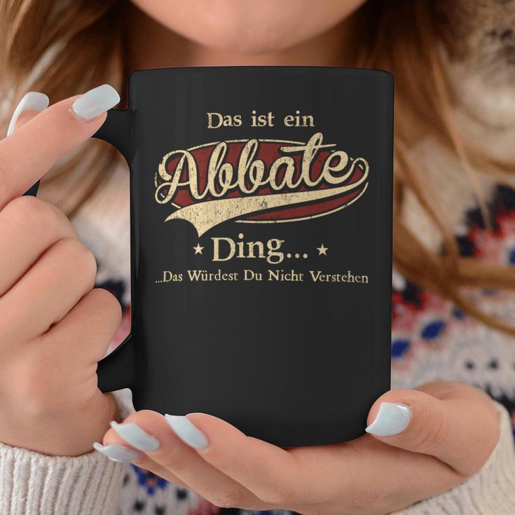 Das Ist Ein Abbate Ding Das Würdest Du Nicht Verstehen Abbate Name Tassen Lustige Geschenke