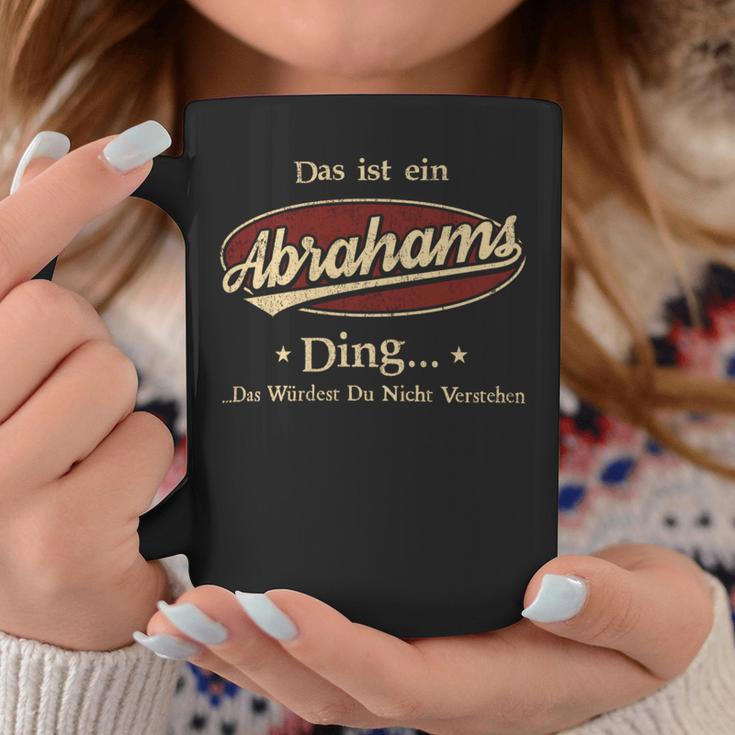 Das Ist Ein Abrahams Ding Das Würdest Du Nicht Verstehen Abrahams Name Tassen Lustige Geschenke