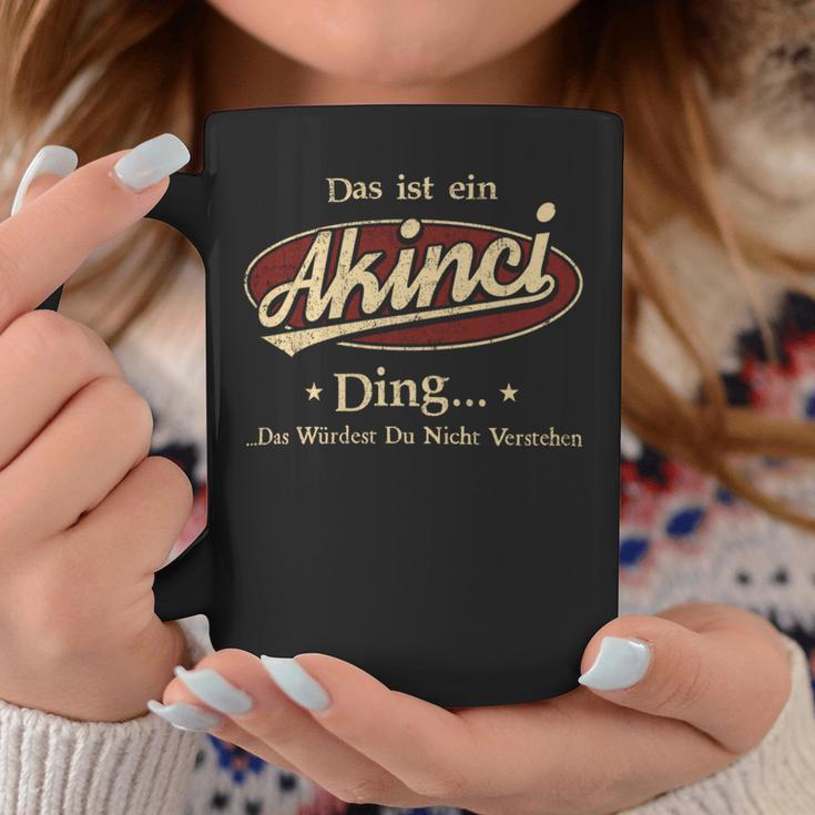 Das Ist Ein Akinci Ding Das Würdest Du Nicht Verstehen Akinci Name Tassen Lustige Geschenke