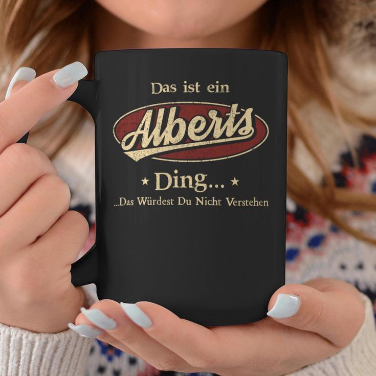 Das Ist Ein Alberts Ding Das Würdest Du Nicht Verstehen Alberts Name Tassen Lustige Geschenke