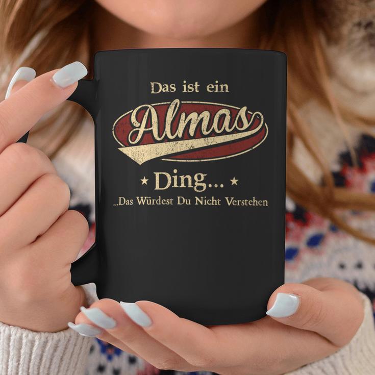 Das Ist Ein Almas Ding Das Würdest Du Nicht Verstehen Almas Name Tassen Lustige Geschenke