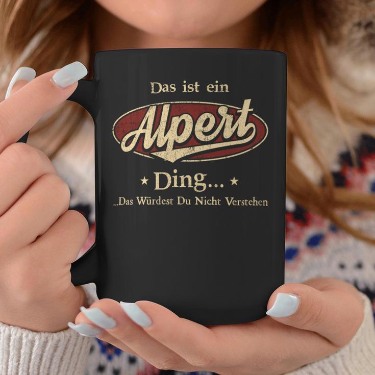 Das Ist Ein Alpert Ding Das Würdest Du Nicht Verstehen Alpert Name Tassen Lustige Geschenke