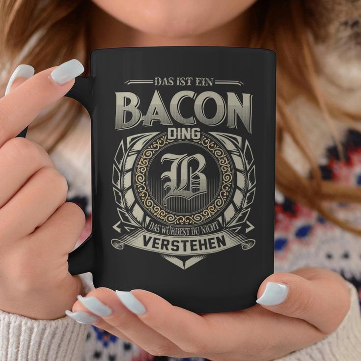 Das Ist Ein Bacon Ding Bacon Name Tassen Lustige Geschenke