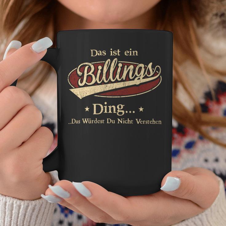 Das Ist Ein Billings Ding Das Würdest Du Nicht Verstehen Billings Name Tassen Lustige Geschenke