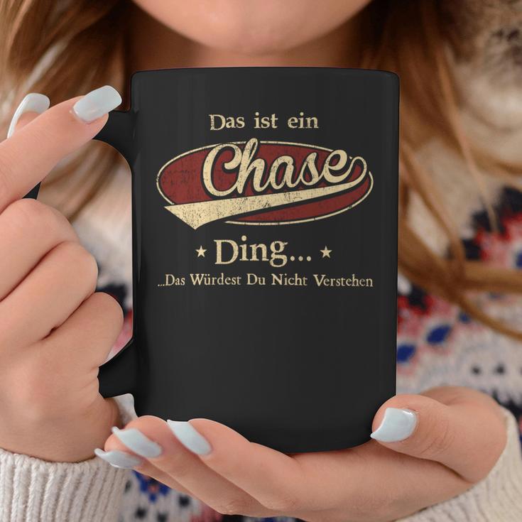 Das Ist Ein Chase Ding Das Würdest Du Nicht Verstehen Chase Name Tassen Lustige Geschenke