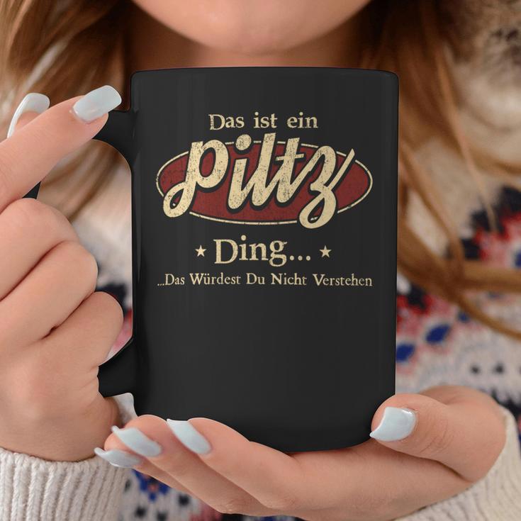 Das Ist Ein Piltz Ding Das Würdest Du Nicht Verstehen Piltz Name Tassen Lustige Geschenke