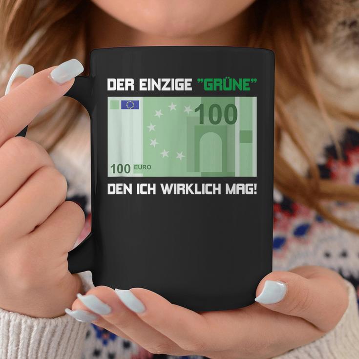 Der Einzige Grüne Den Ich Wirklich Mag 100 Euro Bill Green S Tassen Lustige Geschenke