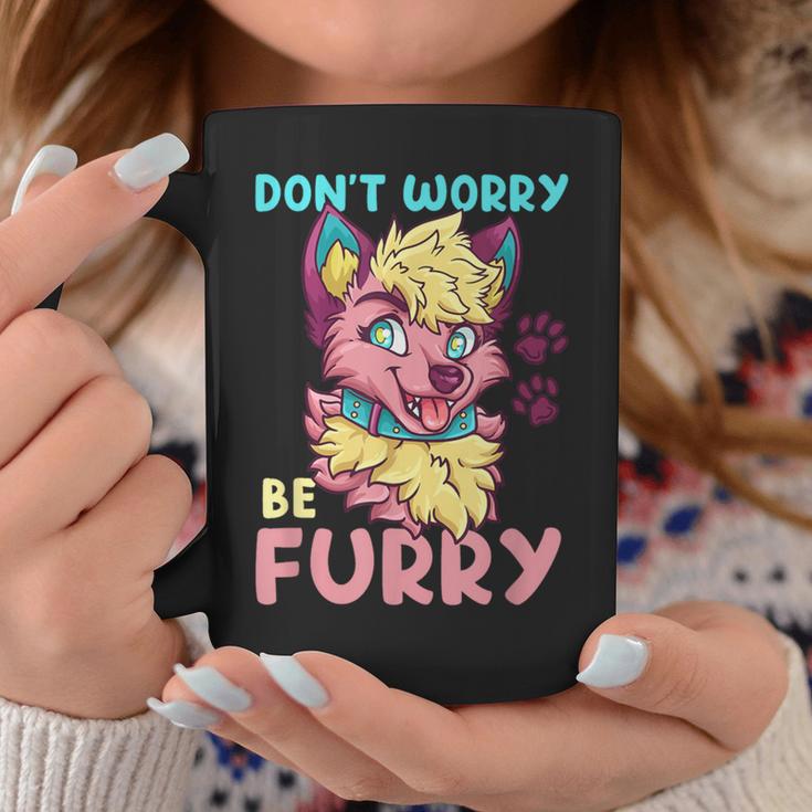 Don't Worry Be Furry I Furry Fandom Cosplay Tassen Lustige Geschenke