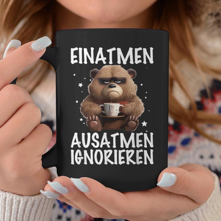 Einatmen Ausatmen Ausatmen Ignoring Bear Coffee Annoyed Tassen Lustige Geschenke