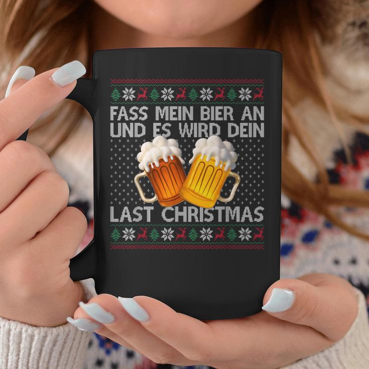 Fass Mein Beer An Und Es Wird Dein Last Christmas Xmas Beer Tassen Lustige Geschenke