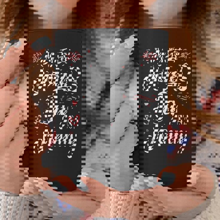 My First Mother's Day As A Mommy Mother's Day New Mom Taza de café Regalos divertidos