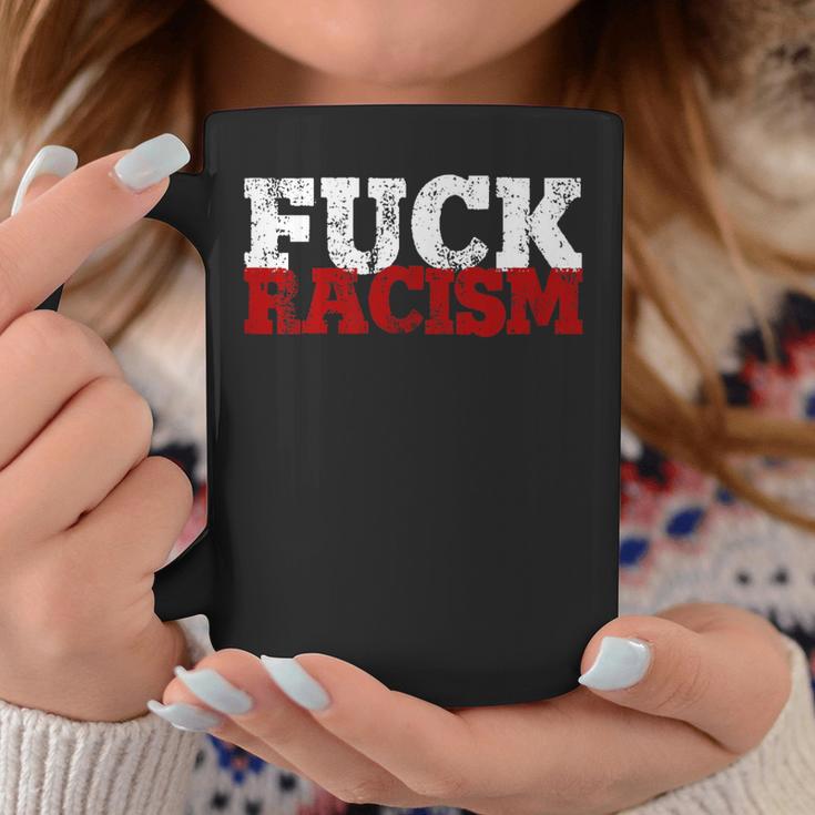 Fuck Racism I Against Nazis And Rassism Tassen Lustige Geschenke