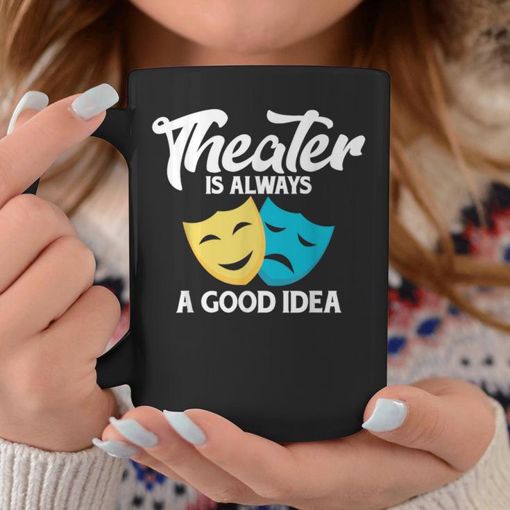 Theatre Lovers Theatre Quote S Tassen Lustige Geschenke