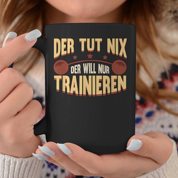 Der Tut Nix Training Saying Strength Sports Muscle Tassen Lustige Geschenke