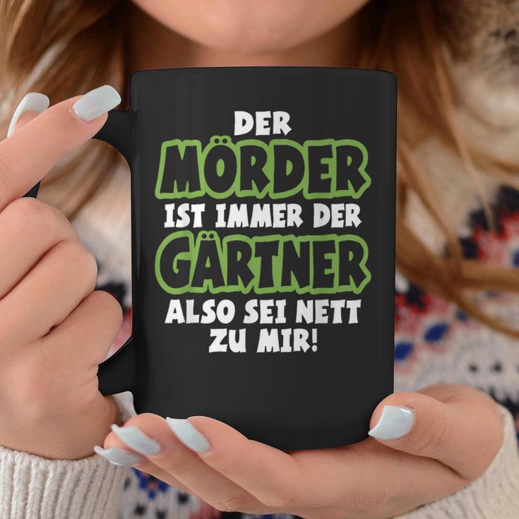 Gardener Garden Gardening Landscape Gardener Saying Tassen Lustige Geschenke