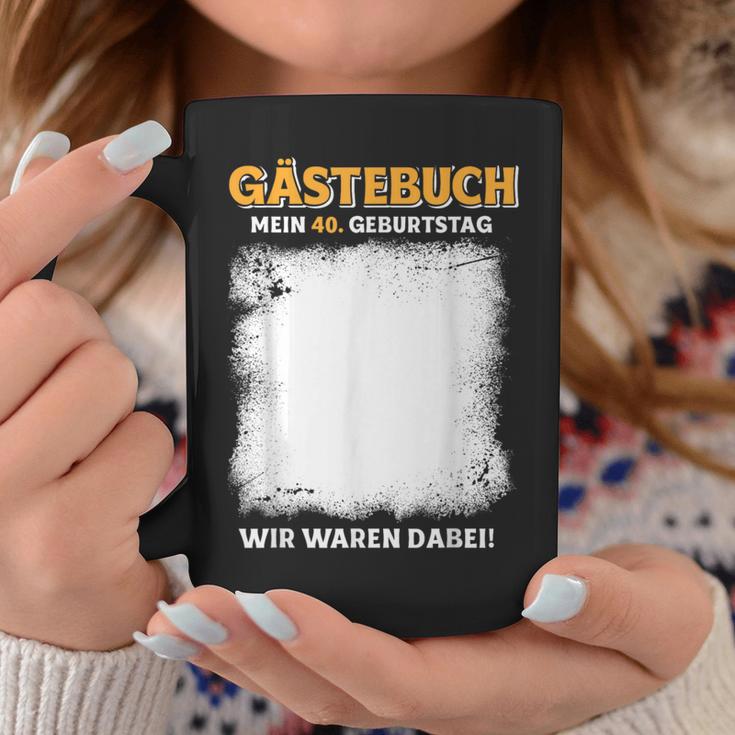 Gästebuch Mein 40 Geburtstag Wir Waren Dabei Tassen Lustige Geschenke