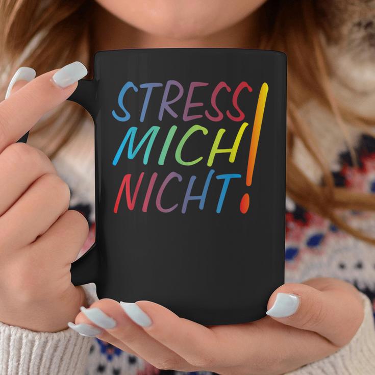 Hetz Mich Nicht Mir Doch Egal Chill Bro Stress Mich Nicht Tassen Lustige Geschenke