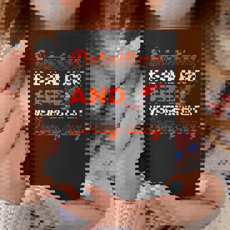 Hombre Detallar Es Un Arte Y Lo Practicamos Todos Los Días Pulido Taza de café Regalos divertidos