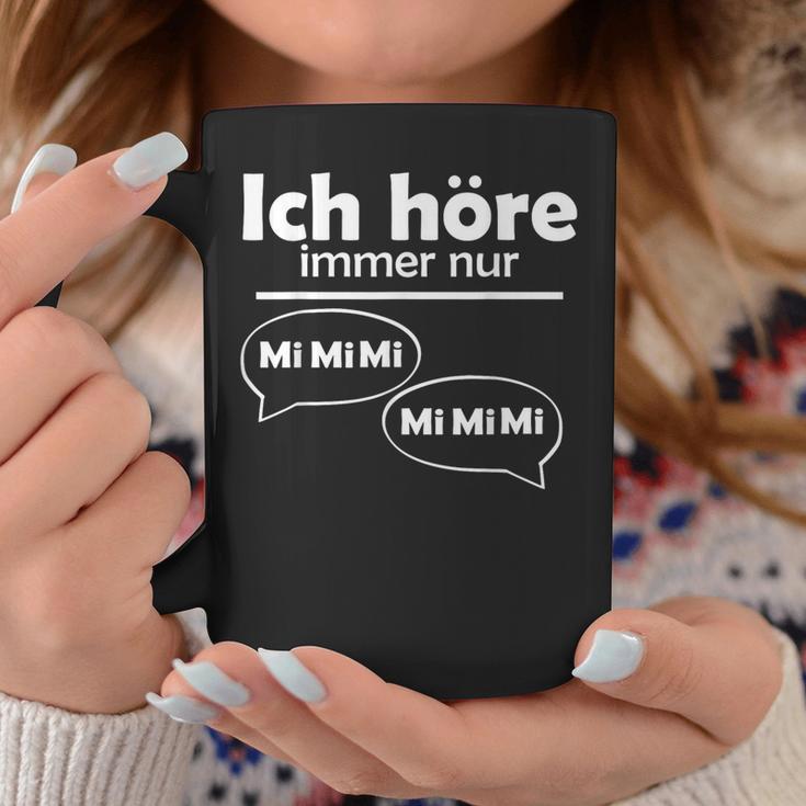 Ich Hörre Immer Nur Mi Tassen Lustige Geschenke