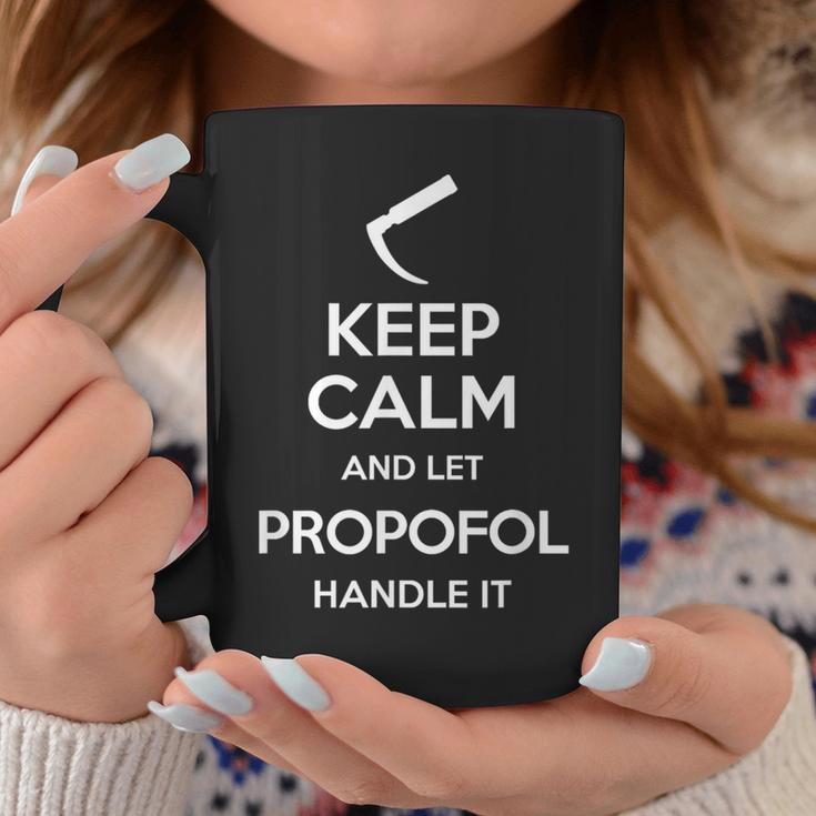 Keep Calm And Let Propofol Handle It Laryngoscope Anaesthesist Tassen Lustige Geschenke