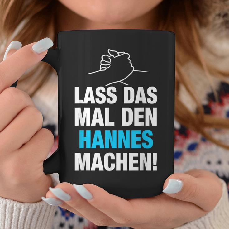 Lass Das Mal Den Hannes Machen First Name Saying Tassen Lustige Geschenke