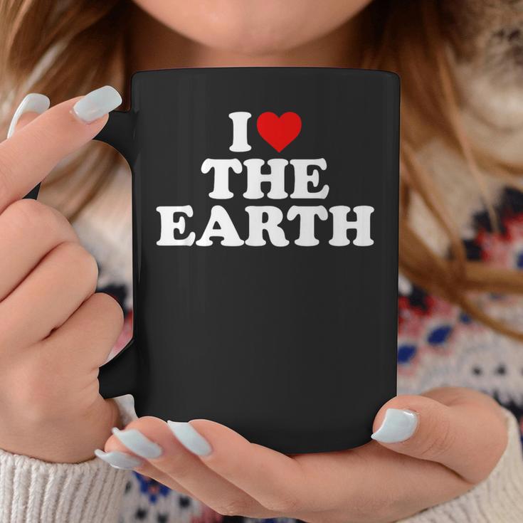 I Love The Earth Heart Environmental Alist Tassen Lustige Geschenke