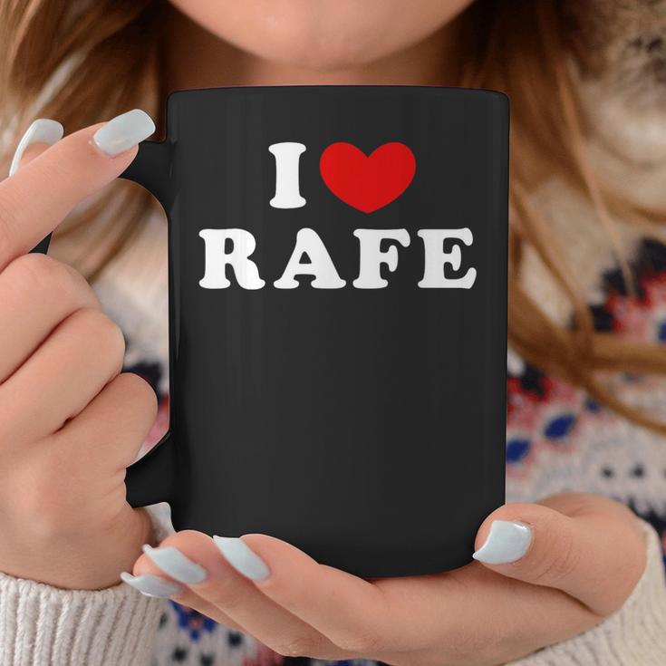 I Love Rafe I Love Rafe Tassen Lustige Geschenke