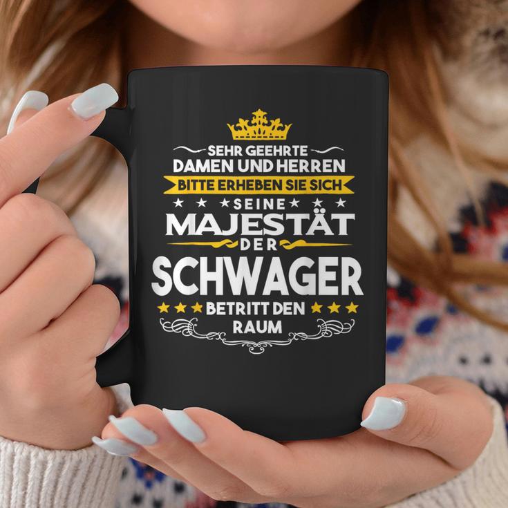 His Majesty Der Schwager Entry Den Raum Tassen Lustige Geschenke