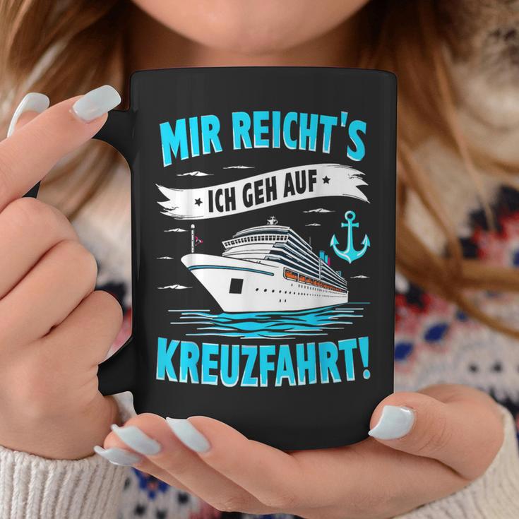 Mir Reicht's Ich Geh Auf Kreuzfahrt Kreuzfahrt Mein Schiff Tassen Lustige Geschenke